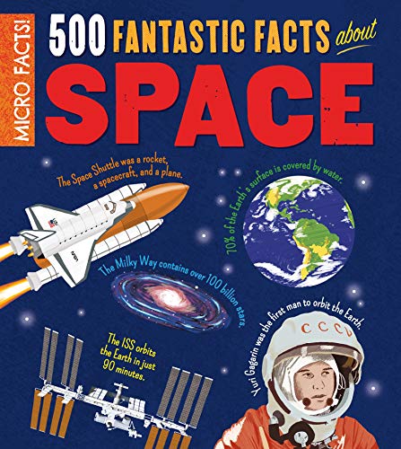 Micro Facts! 500 Fantastic Facts About Space (Kindle Edition)
