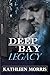 Deep Bay Legacy