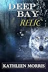 Deep Bay Relic (Deep Bay, #2)