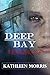 Deep Bay Vengeance (Deep Ba...