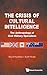 CRISIS OF CULTURAL INTELLIGENCE, THE: THE ANTHROPOLOGY OF CIVIL-MILITARY OPERATIONS