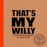 That’s My Willy