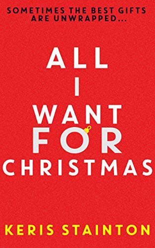 All I Want for Christmas (Kindle Edition)
