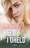 Held i uheld by Kate Clayborn