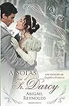 A Solas con el Sr. Darcy by Abigail Reynolds