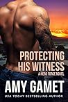 Protecting his Witness (Shattered SEALs, #1)