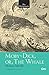 Moby Dick or The Whale