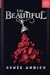 The Beautiful (The Beautiful, #1)