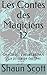 Les Contes des Magiciens 12 by Shaun Scott