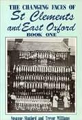 The Changing Face of St Clements and East Oxford: Book One