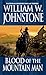 Blood Of The Mountain Man by William W. Johnstone