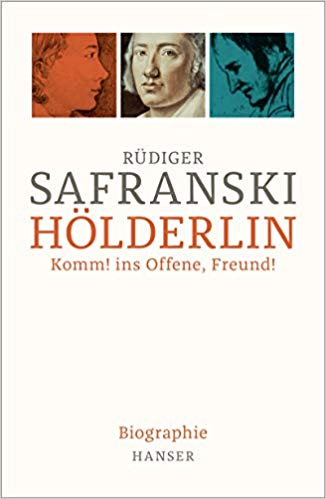 Hölderlin: Komm! ins Offene, Freund! Biographie (Hardcover)