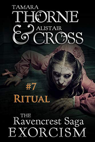 Ritual: The Ravencrest Saga: Exorcism Part 7 (Kindle Edition)
