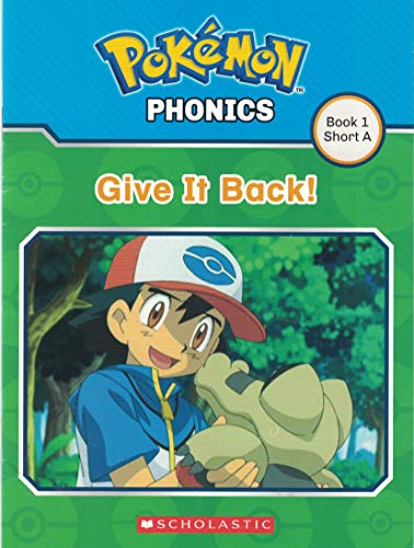 Pokemon Phonics: Give It Back! (Book 1 Short A)