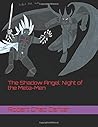 The Shadow Angel: Night of the Meta-Men