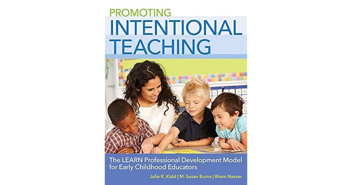 Promoting Intentional Teaching The LEARN Professional Development