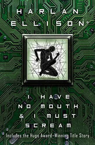 I Have No Mouth & I Must Scream