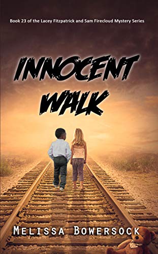 Innocent Walk (Lacey Fitzpatrick and Sam Firecloud #23)