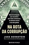 Na Rota da Corrupção (Portuguese Edition)