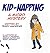 Kid-Napping: A Micro Mystery
