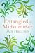 Entangled by Midsummer