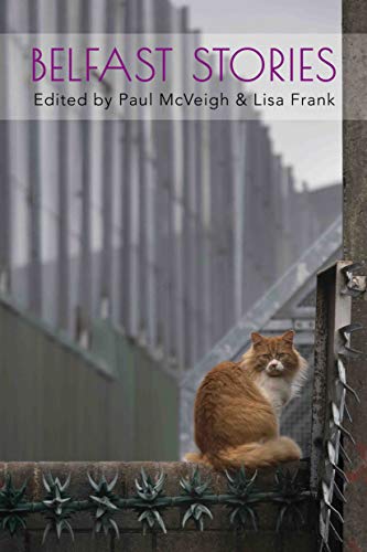 Belfast Stories (Kindle Edition)