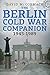 The Berlin Cold War Compani...