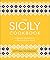 The Sicily Cookbook: Authen...