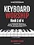 Keyboard Worship by Barry Wayne Liesch