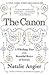 The Canon: A Whirligig Tour of the Beautiful Basics of Science