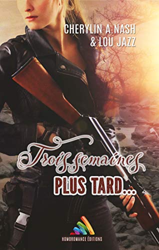Trois semaines plus tard (Un jour de plus tome #3)