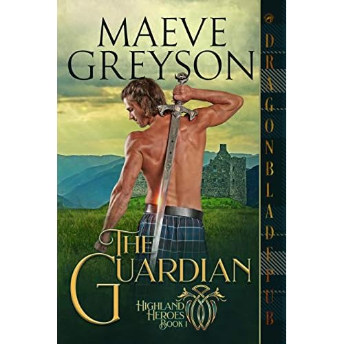 The Guardian Highland Heroes 1 By Maeve Greyson