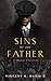 Sins of the Father A Mafia Thriller (The Consentino Crime Saga Book 1) by Vincent B. Davis II
