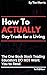 How to Actually Day Trade for a Living: The One Book Stock Trading Educators Do Not Want You to Read (2nd Edition) (Best Day Trading Books)