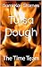 Tulsa Dough by Sami Kay Starnes