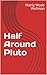 Half Around Pluto