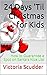 24 Days 'Til Christmas for Kids: How to Guarantee a Spot on Santa's Nice List