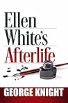 Ellen White's Aft...