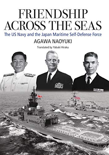 Friendship across the Seas: The US Navy and the Japan Maritime Self-Defense Force (Hardcover)