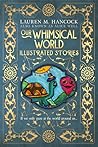 Our Whimsical World by Lauren M. Hancock
