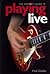 Playing Live by Paul Charles