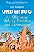 Underbug: An Obsessive Tale of Termites and Technology