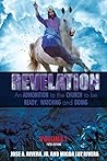 Revelation: An Admonition to the Church to be Ready, Watching, and Doing -- Volume 1