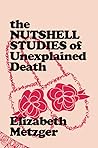 The Nutshell Studies of Unexplained Death