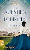 Der Aufstieg der Lorimers by Anne Melville Der Aufstieg der Lorimers by Anne Melville