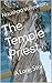 The Temple Priest by Naushad Valiyakath