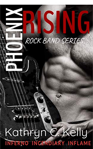 Phoenix Rising Rock Band: The Series (Kindle Edition)