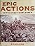 Epic Actions of the First World War