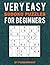 Very Easy Sudoku Puzzle Book For Beginners by Puzzle Proof