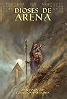 Dioses de Arena by Caro Panero